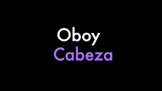 BASS BOOSTED  Oboy  Cabeza Écouteurs recommandés 🔥🔥 [upl. by Ecaroh183]