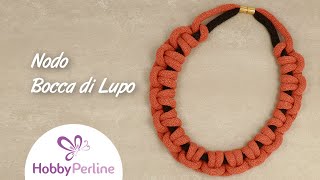 Collana Macramè con nodo Bocca di Lupo  TUTORIAL  HobbyPerlinecom [upl. by Eeresid]