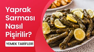 Yaprak Sarması Nasıl Pişirilir  Yemek Tarifleri [upl. by Enyala]