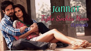 Tujhe Sochta Hoon  तुझे सोचता हूं  New Version Lyrics Song  Oficial Music Video  music song [upl. by Pevzner]