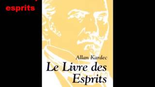 Le Livre des Esprits Livre Audio Allan KARDEC 12 [upl. by Anilatsyrc]