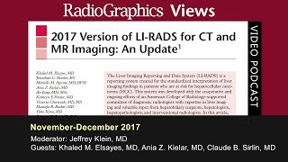 2017 Version of LIRADS for CT and MR Imaging An Update [upl. by Renrut758]