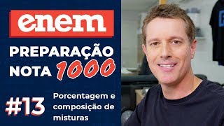 ENEM preparação nota 1000 ✅ Porcentagem e composição de misturas [upl. by Enelrihs]