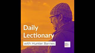 Daily Lectionary with Hunter Barnes  Wednesday January 3 2024 Psalm 110 Proverbs 12033 [upl. by Tarrah]