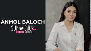 Anmol Baloch AKA Asra From Shiddat  Exclusive Interview  Gup Shup with FUCHSIA [upl. by Ettena]