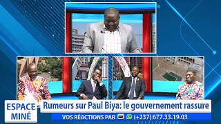 RUMEURS SUR PAUL BIYA  LE GOUVERNEMENT RASSURE  ESPACE MINÉ DU 09 OCTOBRE 2024 [upl. by Clava]