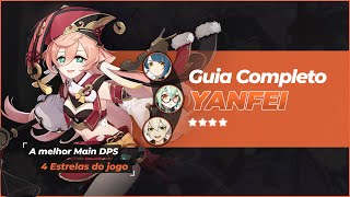 A MELHOR DPS 4 ESTRELAS  GUIA ATUALIZADO DA YANFEI [upl. by Atinuahs]