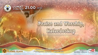 PRAISE AND WORSHIP DAN KALEIDOSKOP ACARA TUTUP TAHUN 2021 [upl. by Ahsimin]