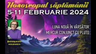 AN NOU CHINEZESC cu planuri de viitor🌕 Horoscopul saptamanii 511 FEBRUARIE 2024 cu astrolog ACVARIA [upl. by Moreen215]