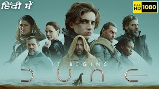 Dune Full Movie  Timothée Chalamet Rebecca Ferguson Oscar Isaac  1080p HD Facts amp Review [upl. by Atalayah]