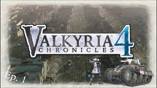 Lets Play Valkyria Chronicles 4  Full Playthrough  Episode 1 Starting on the Warpath [upl. by Noach]