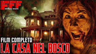 LA CASA NEL BOSCO  Film SLASHER HORROR Completo in Italiano [upl. by Carlile]