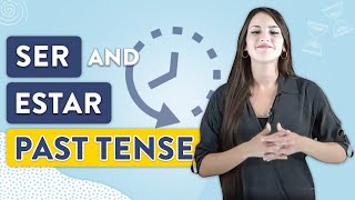 Ser and Estar Past Tense Spanish Lesson 23 [upl. by Aicila89]