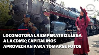 Locomotora La Emperatriz llega a la CDMX capitalinos aprovechan para tomarse fotos [upl. by Imoan]