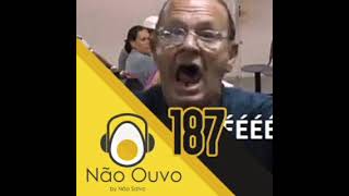 Não Ouvo 187  Meu vício minhas regras 27062019  Cid Cidoso Inutilismo Canella e Magalzão [upl. by Hoi]