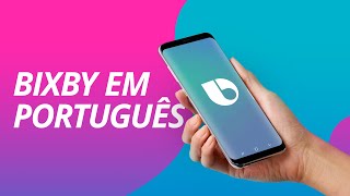 COMO USAR a BIXBY em PORTUGUÊS no seu SAMSUNG [upl. by Haggi]