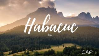 HABACUC 1  TLA  AUDIO BIBLIA 🎧 [upl. by Kempe]