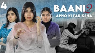 BAANI 2  Apno Ki Pariksha  S2 EP 4  Emotional Family Story  Anaysa [upl. by Odlopoel]