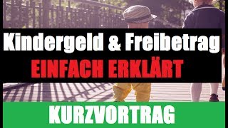 KINDERFREIBETRAG Einfach erklärt  Kindergeld Einfach Erklärt [upl. by Hugo714]