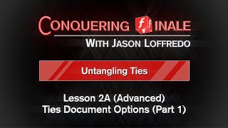 282A Ties Document Options Part 1Advanced [upl. by Olney905]