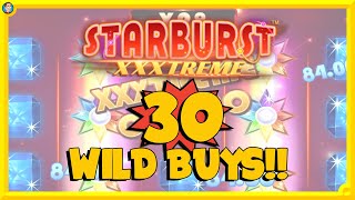 30 Starburst Extreme WILD BUYS [upl. by Aimo313]