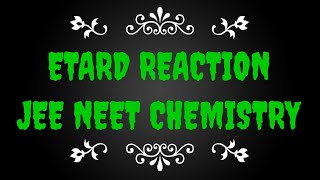 Etard Reaction  super trick neet jee mains chemistry lecture  ईटार्ड अभिक्रिया  class 12th [upl. by Gifford344]