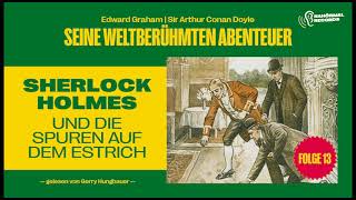 Sherlock Holmes und die Spuren auf dem Estrich Seine weltberühmten Abenteuer Folge 13 [upl. by Laktasic251]