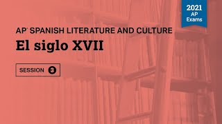 2021 Live Review 3  AP Spanish Literature  El siglo XVII [upl. by Chase412]