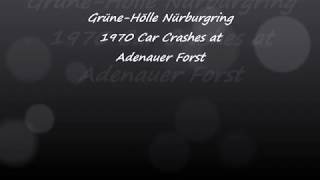 Grüne Hölle Nürburgring 1970 Car Crashes at Adenauer Forst [upl. by Antipas]