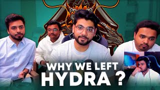 Why We Left HYDRA  💔💔 [upl. by Ecnerwaled]