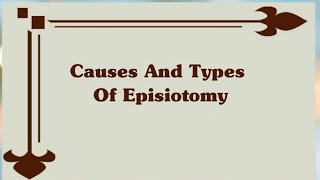 WHAT IS EPISIOTOMY   TYPES OF EPISIOTOMY  DIGREES OF EPISIOTOMY [upl. by Honor607]