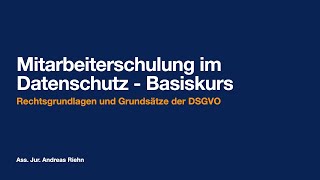 DSGVO Mitarbeiterschulung Rechtsgrundlagen und Grundsätze [upl. by Veal]