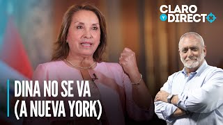 Dina Boluarte no se va a Nueva York  Claro y Directo con Álvarez Rodrich [upl. by Erin]