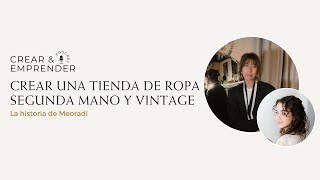 Crear una tienda de ropa segunda mano y vintage la historia de Meoradí [upl. by Eladnwahs]