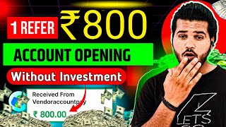 💵1 Refer ₹800 New Demat Account Refer And Earn  Demat Account Refer And Earn  Refer And Earn [upl. by Vedis]