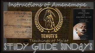 Study Guide Sundays The Instructions of Amenemope Pt 1  SCRIIIBE [upl. by Ellwood]