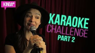 Karaoke Challenge Part 2  KindaTV ft Natasha Negovanlis [upl. by Rufus]