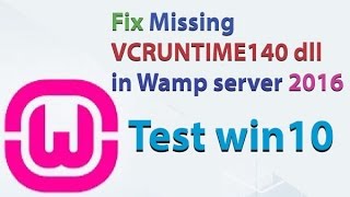 Fix Missing VCRUNTIME140 dll in Wamp server 2016 [upl. by Htebazie]