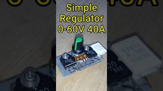 How To Make Voltage Regulator 060V 40A [upl. by Anul]