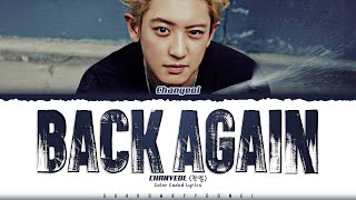 CHANYEOL Back Again Lyrics 찬열 Back Again 가사 Color Coded HanRomEng  ShadowByYoongi [upl. by Yram355]