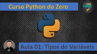 Curso de Python Grátis  Aula 01  Tipos de Variáveis em Python pythonbrasil [upl. by Marmaduke861]