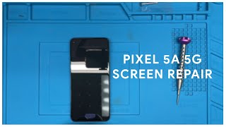 Pixel 5A 5G Screen Repair  Replacement [upl. by Fallon]