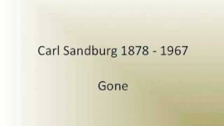 Carl Sandburg  Gone [upl. by Barbuto]