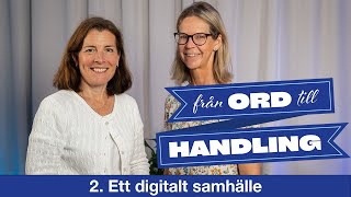 FRÅN ORD TILL HANDLING 2 Ett digitalt samhälle [upl. by Abbye]