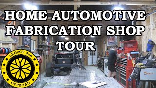 Home Automotive Fabrication Shop Tour II Legacy 4x4 and OffRoad [upl. by Hgielsel]