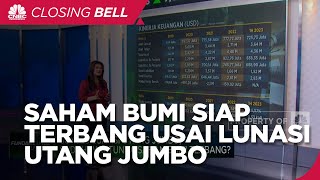 Sukses Lunasi Utang Jumbo Saham BUMI Siap Terbang [upl. by Carree]