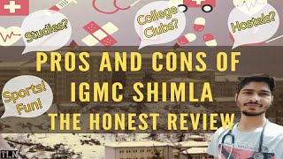 The Honest Review Of IGMC SHIMLA FAQs  Pros and Cons of IGMC SHIMLA [upl. by Gina]