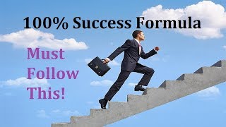 100 Success Formula Must Follow This  Success Must Be Attained By You [upl. by Lambert894]