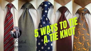 5 Ways to Tie a Tie Knot [upl. by Sucramd]