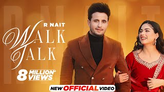 Walk Talk  R Nait Ft Shipra Goyal  Mista Baaz  Latest Punjabi Songs 2023  New Punjabi Songs 2023 [upl. by Porett]